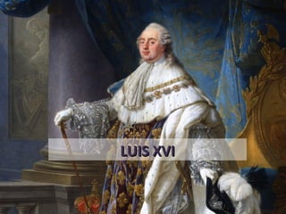 3
LUIS XVILUIS XVI
 