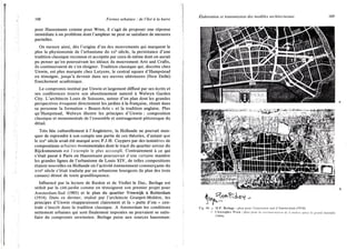 168 Formes urbaines : de l'îlot à la barre
pour Haussmann comme pour Wren, il s'agit de proposer une réponse
immédiate à un problème dont l'ampleur ne peut se satisfaire de mesures
partielles.
On mesure ainsi, dès l'origine d'un des mouvements qui marquent le
plus la physionomie de l'urbanisme du xxe siècle, la persistance d'une
tradition classique reconnue et acceptée par ceux-là même dont on aurait
pu penser qu'en poursuivant les idéaux du mouvement Arts and Crafts,
ils continueraient de s'en éloigner. Tradition classique qui, discrète chez
Unwin, est plus marquée chez Lutyens, le central square d'Hampstead
en témoigne, jusqu'à devenir dans ses œuvres ultérieures (New Delhi)
franchement académique.
Le compromis institué par Unwin et largement diffusé par ses écrits et
ses conférences trouve son aboutissement naturel à Welwyn Garden
City. L'architecte Louis de Soissons, auteur d'un plan dont les grandes
perspectives évoquent directement les jardins à la française, réunit dans
sa personne la formation « Beaux-Arts » et la tradition anglaise. Plus
qu'Hampstead, Welwyn illustre les principes d'Unwin : composition
classique et monumentale de l'ensemble et aménagement pittoresque du
détail.
Très liée culturellement à l'Angleterre, la Hollande ne pouvait man-
quer de reprendre à son compte une partie de ces théories, d'autant que
le xixe siècle avait été marqué avec P.J.H. Cuypers par des tentatives de
compositions urbaines monumentales dont le tracé du quartier autour du
Rijcksmuseum est l'exemple le plus accompli. Contrairement à ce qui
s'était passé à Paris où Haussmann poursuivait d'une certaine manière
les grandes lignes de l'urbanisme de Louis X I V , de telles compositions
étaient nouvelles en Hollande où l'activité éminemment commerçante du
xvne siècle s'était traduite par un urbanisme bourgeois (le plan des trois
canaux) dénué de toute grandiloquence.
Influencé par la lecture de Ruskin et de Viollet le Duc, Berlage est
séduit par la cité-jardin comme en témoignent son premier projet pour
Amsterdam-Sud (1903) et le plan du quartier Vreewijk à Rotterdam
(1914). Dans ce dernier, réalisé par l'architecte Granpré-Molière, les
principes d'Unwin réapparaissent clairement et la « patte d'oie » cen-
trale s'inscrit dans la tradition classique. A Amsterdam les conditions
nettement urbaines qui sont finalement imposées ne pouvaient se satis-
faire du compromis unwinnien. Berlage puise aux sources haussman-
Élaboration et transmission des modèles architecturaux 169
1-ig. 4 8 . a. II.P. Berlage : plan p o u r l'extension s u d d'Amsterdam ( 1 9 1 6 ) .
/>. C'Iirisloulii-r W r e n : p l a n p o u r l.i i c c o n s l i u c l i o n d e L o n d r e s a p r è s le e r a n d i n c e n d i e
( 1 6 6 6 ) .
 