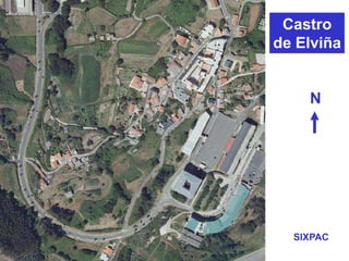 Castro
de Elviña
N
SIXPAC
 