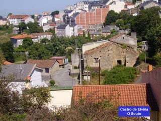 Castro de Elviña
O Souto
 