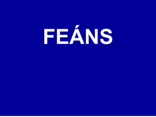 FEÁNS
 