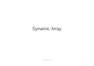 Dynamic Array
อ. กิตตินันท์ น้14อยมณี 14
 