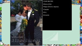 COLOR NEUTRO
•Blanco (frío)
•Negro (Triste o riqueza)
•Tostado
•Gris
•Emoción
 