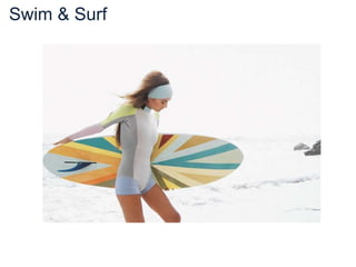 Swim & Surf
 