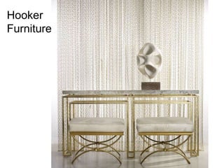 Hooker
Furniture
 