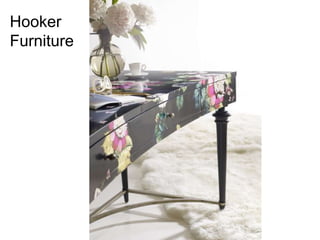 Hooker
Furniture
 