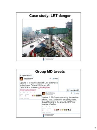 7
Case study: LRT danger
Group MD tweets
1.19pm Nov 23
1.21pm Nov 23
 
