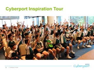 | Cyberport Youth6
Cyberport Inspiration Tour
 