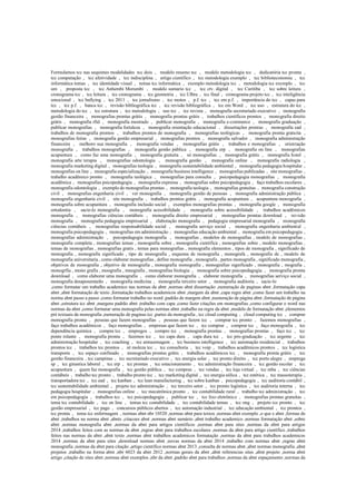 Formulamos tcc nas sequintes modalidades tcc dois , modelo resumo tcc , modelo metodologia tcc , dedicatória tcc pronta ,
tcc computação , tcc afetividade , tcc indisciplina , artigo cientifico , tcc metodologia exemplo , tcc biblioteconomia , tcc
informática temas , tcc identidade visual , temas tcc informática , exemplo metodologia tcc , metodologia tcc exemplo , tcc
um , proposta tcc , tcc Anhembi Morumbi , modelo sumario tcc , tcc ctv. digital , tcc Curitiba , tcc sobre leitura ,
cronograma tcc , tcc leitura , tcc cronograma , tcc geometria , tcc Ulbra , tcc final , cronograma projeto tcc , tcc inteligência
emocional , tcc bullying , tcc 2011 , tcc jornalismo , tcc motos , p.f. tcc , tcc em p.f. , importância do tcc , capas para
tcc , tcc p.f. , banca tcc , revisão bibliográfica tcc , tcc revisão bibliográfica , tcc em Word , tcc uso , estrutura do tcc ,
metodologia do tcc , tcc estrutura , tcc metodologia , uso tcc , tcc revista , monografia secretariado executivo , monografia
gestão financeira , monografias prontas grátis , monografia prontas grátis , trabalhos científicos prontos , monografia direito
grátis , monografia rfid , monografia mestrado , publicar monografia , monografia e-commerce , monografia graduação ,
publicar monografias , monografia fortaleza , monografia orientação educacional , dissertações prontas , monografia ead ,
trabalhos de monografia prontos , trabalhos prontos de monografia , monografias teológicas , monografia pronta gratuita ,
monografias feitas , monografia gestão empresarial , monografias prontos , monografia salvador , monografia administração
financeira , melhoro sua monografia , monografia vendas , monografias grátis , trabalhos e monografias , orientação
monografia , trabalhos monografias , monografia gestão pública , monografia erp , monografia on line , monografias
acupuntura , como faz uma monografia , monografia gratuita , só monografias , monografia grátis , monografia hotel ,
monografia arte terapia , monografias odontologia , monografia gestão , monografia online , monografia radiologia ,
monografia marketing digital , monografias teologia , monografia sustentabilidade ambiental , monografia pedagogia hospitalar ,
monografias on line , monografia especialização , monografia business intelligence , monografias publicadas , site monografias ,
trabalho acadêmico pronto , monografia teológica , monografias para consulta , psicopedagogia monografias , monografia
acadêmica , monografias psicopedagogia , monografia expressa , monografias sobre psicopedagogia , faço trabalhos escolares ,
monografia odontologia , exemplo de monografias prontas , monografia teologia , monografias gratuitas , monografia construção
civil , monografias engenharia civil , ver monografia , monografia gestão de pessoas , monografia administração pública ,
monografia engenharia civil , site monografia , trabalhos prontos grátis , monografia acupuntura , acupuntura monografia ,
monografia sobre acupuntura , monografia inclusão social , exemplos monografias prontas , monografia google , monografia
ortodontia , sacie-lo monografia , monografia acessibilidade , monografia sobre acessibilidade , trabalhos acadêmicos
monografia , monografias ciências contábeis , monografia direito empresarial , monografias prontas download , revisão
monografia , monografia pedagogia empresarial , elaboração monografia , pedagogia empresarial monografia , monografia
ciências contábeis , monografias responsabilidade social , monografia serviço social , monografia engenharia ambiental ,
monografia psicopedagogia , monografias em administração , monografias educação ambiental , monografia em psicopedagogia ,
monografias administração , psicopedagogia monografia , monografias , modelos de monografias , modelo de monografias ,
monografia completa , monografias temas , monografia sobre , monografia cientifica , monografias sobre , modelo monografias ,
temas de monografias , monografias gratis , temas para monografias , monografia elementos , tipos de monografia , significado de
monografia , monografia significado , tipo de monografia , esquema de monografia , monografa , monografia de , modelo de
monografia universitaria , como elaborar monografias , define monografia , monografis , partes monografia , significado monografia ,
objetivos de monografia , objetivo de monografia , monografia monografia , monografias significado , monografia , mografia ,
monogrfia , mono grafia , moografia , mnografia , monografias biologia , monografia sobre psicopedagogia , monografia pronta
download , como elaborar uma monografia , como elaborar monografia , elaborar monografia , monografias serviço social ,
monografia desaposentarão , monografia medicina , monografia terceiro setor , monografia auditoria , sacie-lo
,como formatar um trabalho academico nas normas da abnt ,normas abnt dissertação ,numeração de paginas abnt ,formatação capa
abnt ,abnt formatação de texto ,formatação trabalhos academicos abnt ,margem da abnt ,capa regra abnt ,como fazer um trabalho na
norma abnt passo a passo ,como formatar trabalho no word ,padrão de margem abnt ,numeração de página abnt ,formatação de página
abnt ,estrutura tcc abnt ,margens padrão abnt ,trabalho com capa ,como fazer citações em monografias ,como configurar o word nas
normas da abnt ,como formatar uma monografia pelas normas abnt ,trabalho na regra da abnt ,modelo de formatação abnt ,elementos
pré textuais da monografia ,numeração de paginas tcc ,partes da monografia , tcc cloud computing , cloud computing tcc , comprar
monografia pronta , pessoas que fazem monografias , pessoas que fazem tcc , comprar tcc pronto , fazemos monografias ,
faço trabalhos acadêmicos , faço monografias , empresas que fazem tcc , tcc comprar , comprar tcc , faço monografia , tcc
dependência química , compra tcc , empregos , compro tcc , monografia prontas , monografias prontas , faço tcc , tcc
ponte rolante , monografia pronta , fazemos tcc , tcc capa dura , capa dura tcc , tcc pós-graduação , tcc urgente , tcc
administração hospitalar , tcc coaching , tcc armazenagem , tcc business intelligence , tcc automação residencial , trabalhos
prontos tcc , trabalhos tcc prontos , zé moleza tcc , tcc consultoria , tcc voip , trabalhos acadêmicos prontos , tcc logística
transporte , tcc espaço confinado , monografias prontas grátis , trabalhos acadêmicos tcc , monografia pronta grátis , tcc
gestão financeira , tcc campinas , tcc secretariado executivo , tcc energia solar , tcc pronto direito , tcc porto alegre , emprega
sp , tcc ginastica laboral , tcc erp , tcc prontas , tcc estacionamento , tcc administração financeira , tcc gestão escolar , tcc
acupuntura , quem faz monografia , tcc gestão pública , tcc compras , tcc vendas , tcc loja virtual , tcc mba , tcc ciências
contábeis , trabalho tcc pronto , trabalho pronto tcc , tcc marketing digital , tcc energia eólica , tcc estética , tcc massoterapia ,
transportadora tcc , tcc ead , tcc kanban , tcc lean manufacturing , tcc sobre kanban , psicopedagogia , tcc auditoria contábil ,
tcc sustentabilidade ambiental , projeto tcc administração , tcc terceiro setor , tcc pronto logística , tcc auditoria interna , tcc
pedagogia hospitalar , monografias online , tcc mecatrônica pronto , tcc contabilidade rural , trabalho tcc administração , tcc
em psicopedagogia , trabalhos tcc , tcc psicopedagogia , publicar tcc , tcc lixo eletrônico , monografias prontas gratuitas ,
tema tcc contabilidade , tcc on line , temas tcc contabilidade , tcc contabilidade temas , tcc ong , projeto tcc pronto , tcc
gestão empresarial , tcc pago , concursos públicos abertos , tcc automação industrial , tcc educação ambiental , tcc prontos ,
tcc pronta , tema tcc enfermagem , normas abnt nbr 10520 ,normas abnt para textos ,normas abnt exemplo ,o que e abnt ,formas de
abnt ,trabalhos na norma abnt ,abnts ,citacoes abnt ,normas abnt sumário ,abnt trabalho academico ,normas formatação abnt ,sobre
abnt ,normas monografia abnt ,normas da abnt para artigos cientificos ,normas abnt para sites ,normas da abnt para artigos
2014 ,trabalhos feitos com as normas da abnt ,regras abnt para trabalhos escolares ,normas da abnt para artigo científico ,trabalhos
feitos nas normas da abnt ,abnt texto ,normas abnt trabalhos academicos formatação ,normas da abnt para trabalhos academicos
2014 ,normas da abnt para sites ,download normas abnt ,novas normas da abnt 2014 ,trabalho com normas abnt ,regras abnt
monografia ,normas da abnt para citação ,artigo cientifico normas abnt 2013 ,consulta de normas abnt ,abnt normas monografia ,abnt
projetos ,trabalho na forma abnt ,nbr 6023 da abnt 2012 ,normas gerais da abnt ,abnt referencias sites ,abnt projeto ,norma abnt
artigo ,citação de sites abnt ,normas abnt exemplos ,nbr da abnt ,padrão abnt para trabalhos ,normas da abnt espaçamento ,normas da
 