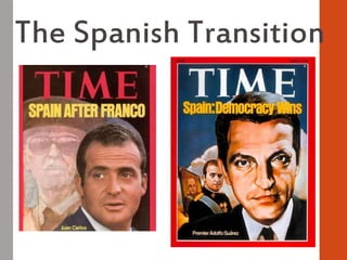 The Spanish Transition
 