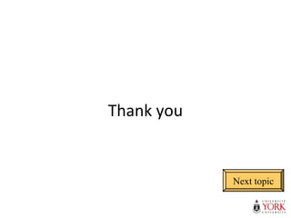 Thank you
Next topic
 