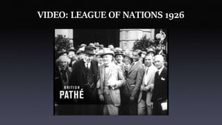 VIDEO: LEAGUE OF NATIONS 1926
 
