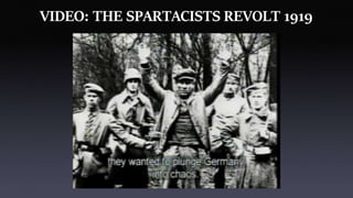 VIDEO: THE SPARTACISTS REVOLT 1919
 