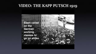 VIDEO: THE KAPP PUTSCH 1919
 