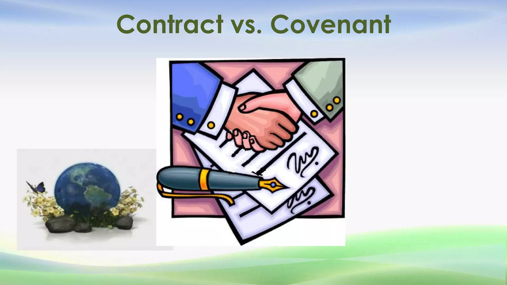 Contract vs. Covenant
 