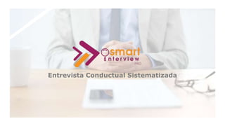 Entrevista Conductual Sistematizada
 
