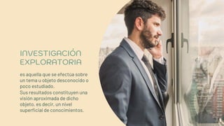 INVESTIGACIÓN
EXPLORATORIA
es aquella que se efectúa sobre
un tema u objeto desconocido o
poco estudiado.
Sus resultados constituyen una
visión aproximada de dicho
objeto, es decir, un nivel
superficial de conocimientos.
 