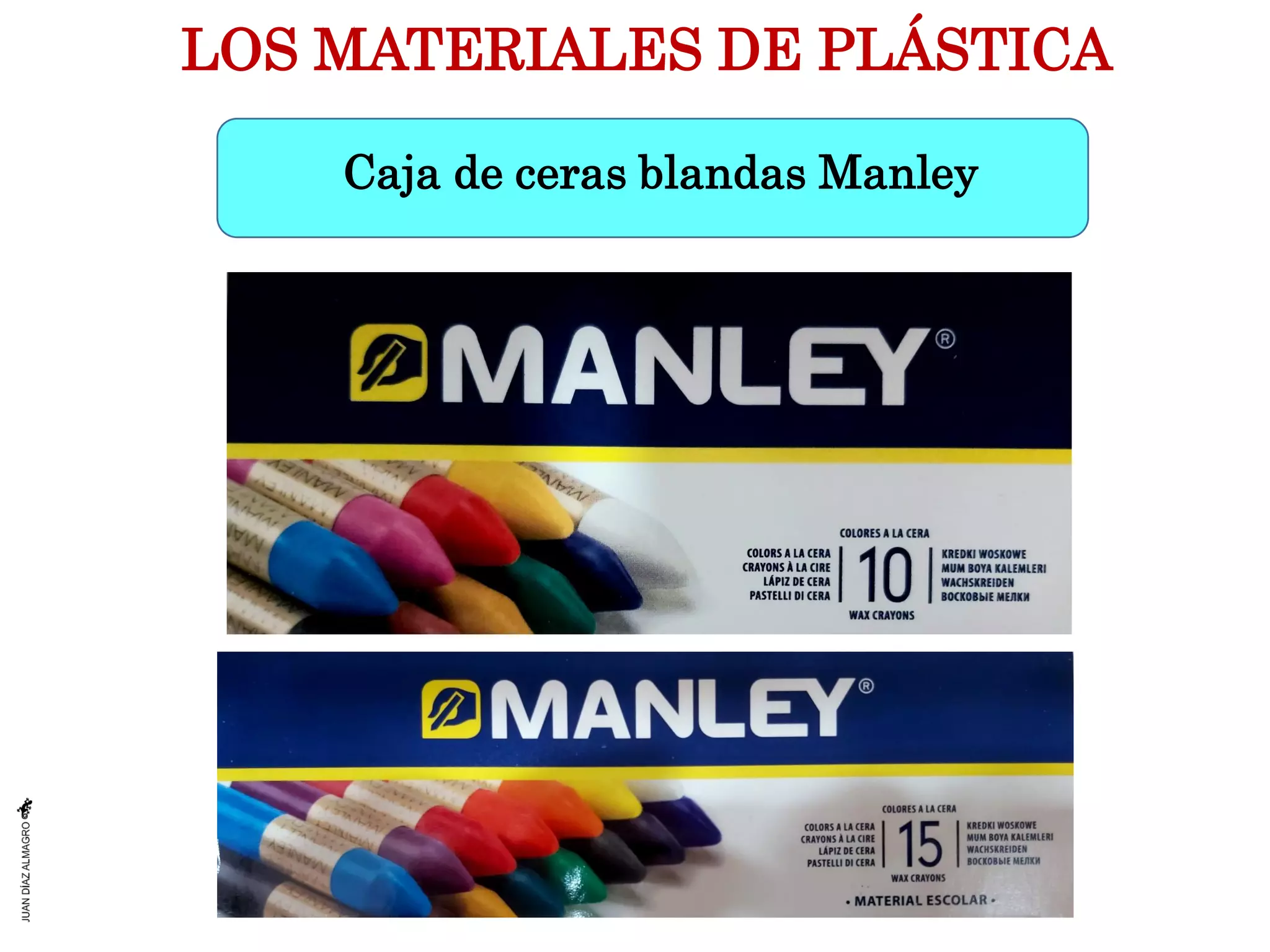 LOS MATERIALES DE PLÁSTICA
Caja de ceras blandas Manley
 