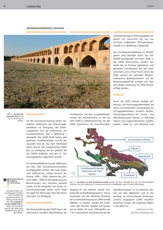 8                             CONSULTING                                                                                                                                  1/2013




                              GRUNDWASSERMODELL ESFAHAN

                                                                                                                               Gesamtförderung im Teileinzugsgebiet auf-
                                                                                                                               geteilt. Ein Ausschnitt des aus vier
                                                                                                                               Schichten aufgebauten 3D-Grundwasser-
                                                                                                                               modells ist in Abbildung 3 dargestellt.


                                                                                                                               Die Grundwasserneubildung im Modell-
                                                                                                                               gebiet wird ebenfalls durch das NA-
                                                                                                                               Modell bereitgestellt und kann direkt in
                                                                                                                               das GWM übernommen werden. Der
                                                                                                                               Anteil des im Kreislauf geförderten und
                                                                                                                               genutzten Grundwassers aus der Land-
                                                                                                                               wirtschaft („return flow“) kann durch das
                                                                                                                               WWT anhand des optimalen Pflanzen-
                                                                                                                               verbrauches, Bodenparametern und der
                                                                                                                               Bewässerungstechnik ermittelt und über
                                                                                                                               eine direkte Zuweisung im GWM berück-
                                                                                                                               sichtigt werden.


                                                                                                                               AUSBLICK


                                                                                                                               Durch das WWT können multiple Ver-
                                                                                                                               teilungs- und Nutzungsproblematiken auf
                                                                                                                               einem GIS basierenden Softwarepaket auf
                                                                                                                               Einzugsgebietsebene simuliert werden.
    Abb. 2: Flussbett des     EINGANGSDATEN                               Grundwassers. Um dies zu gewährleisten,              Verteilungsprobleme für Grund- und
    Zayandeh Rud an der
      Si-o-se Pol Brücke in                                               wurden die Volumenströme in und aus                  Oberflächenwasser können so frühzeitig
                   Esfahan    Für die Grundwassernutzung stehen mo-       dem GWM in Übereinstimmung mit den                   erkannt und Gegenmaßnahmen ergriffen
                              natliche Förderraten auf Teileinzugsge-     SWAT Ergebnissen als Zustromrandbe-                  werden. Lokale Zu- und Abströme vom
                              bietsebene zur Verfügung. Die Teilein-
                              zugsgebiete und die Verbreitung des
                              Grundwasserleiters sind in Abbildung 1
                              dargestellt. Das GWM deckt nahezu den
                              gesamten Grundwasserleiter im EZG des
                              Zayandeh Rud ab. Aus dem NA-Modell
                              stehen derzeit 370 untergeordnete SWAT
                              EZG zur Verfügung, die den größten Teil
                              des GWMs abdecken und den 21 Teil-
                              einzugsgebieten zugeordnet wurden.


                              Für die Modellkalibrierung des GWM kann
                              auf über 400 Grundwassermessstellen
                              zurückgegriffen werden. Die quasi statio-
                              näre Kalibrierung erfolgt anhand der
                              Periode 1990 – 1999, während der Zeit-
                              raum 2000 – 2009 für die Validierung und
                                                                          Abb. 3: Ausschnitt aus dem Grundwassermodell, welches den Fluss Zayandeh Rud, die vier unterschiedlichen
                              Berechnungen von Szenarien gewählt          Schichten und die Verteilung der Grundwassernutzung im Modellgebiet zeigt (50-fache Überhöhung)
                              wurde. Für die Integration des Flusses im
   Das diesem Bericht zu-
                              Grundwassermodell stehen sechs Pegel        dingung (4. Art) definiert, anstatt Fest-            Oberflächenwasser ins Grundwasser kön-
grundeliegende Vorhaben       mit täglichen Messungen über die letzten    potenziale als Randbedingungen (1. Art) zu           nen mit dem kalibrierten und an das
      wird mit Mitteln des
  Bundesministeriums für
                              zehn Jahre zur Verfügung.                   verwenden. Um die räumliche Verteilung               jeweilige zu untersuchende Verteilungs-
   Bildung und Forschung                                                  der Grundwassernutzung im GWM korrekt                szenario angepasste GWM detailliert
  unter dem Förderkenn-
 zeichen 02WM1180 ge-
                              LÖSUNGSBESCHREIBUNG                         abbilden zu können, wurden die Förde-                berechnet werden. Die Ergebnisse fließen
   fördert. Die Verantwor-                                                rraten aller Brunnen, Quellen und Qanate             in das WWT ein.
tung für den Inhalt dieser
 Veröffentlichung liegt bei
                              Die Herausforderung des GWM liegt in der    auf ein Raster mit einer Zellengröße von                                   SEBASTIAN SKLORZ,
              den Autoren.    volumetrisch korrekten Beschreibung des     1 km² aufsummiert und prozentual auf die                              BERTRAM MONNINKHOFF
 