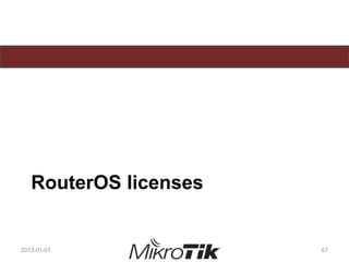 RouterOS licenses
2013-01-01 67
 