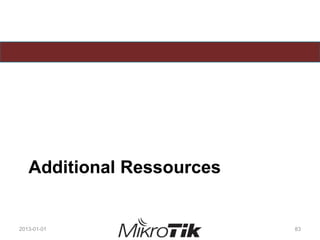 Additional Ressources
2013-01-01 83
 