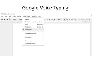 Google Voice Typing
 