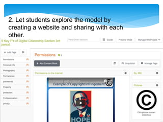 2. Let students explore the model by
creating a website and sharing with each
other.
 