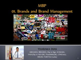 THARAKA DIAS
MBA(USA), BBA(USA), Dip in Mgt, ACIM(UK),
FAEA(Dip in AEA-UK), FinstSMM(UK), CPM(Asia),
MSLIM, P.MKT(Sri-Lanka)
1
 