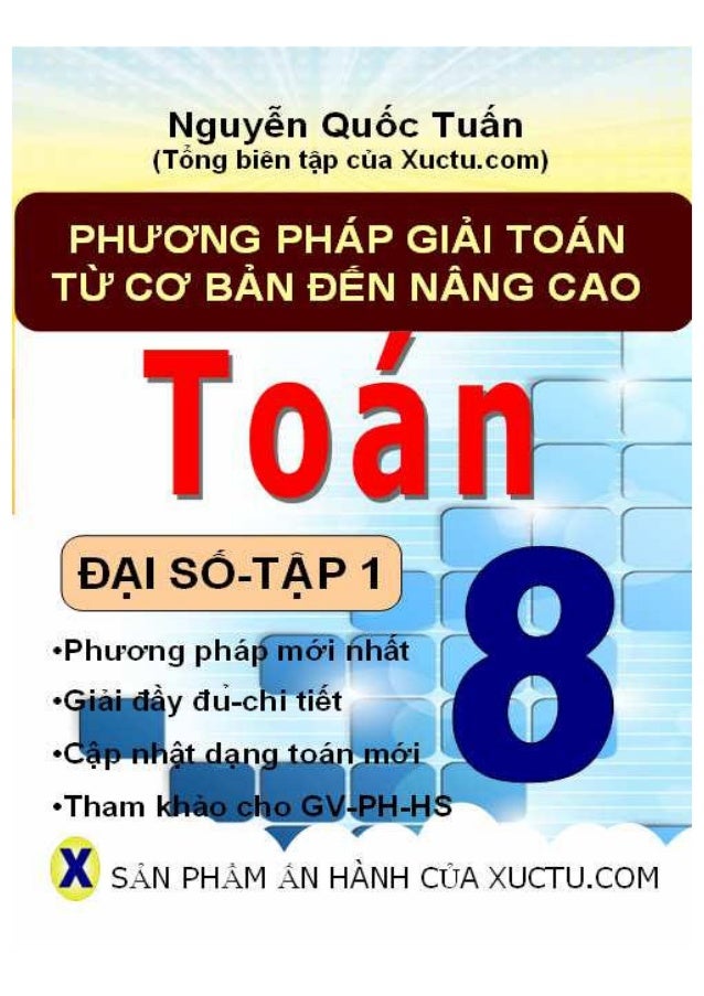 Phương Phap Giải Toan Từ Cơ Bản đến Nang Cao đại Số 8 Tập 1 Nguyễn Q