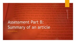 Assessment Part B:
Summary of an article
by Louise Douse
Week
6
Understanding
Performance
 