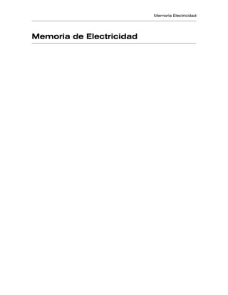 Memoria Electricidad
Memoria de Electricidad
 
