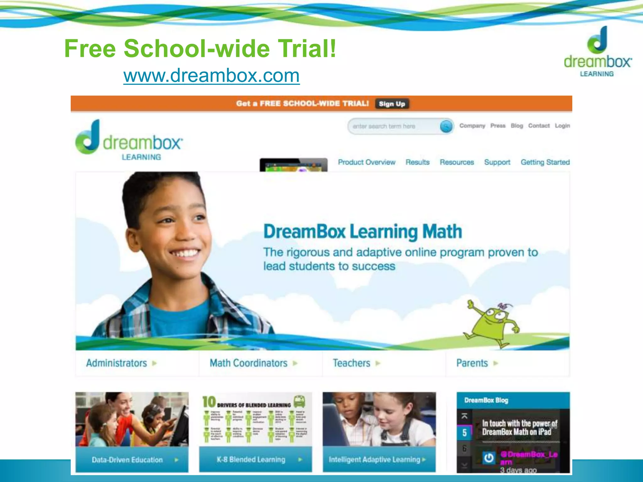 Free School-wide Trial!
www.dreambox.com

 