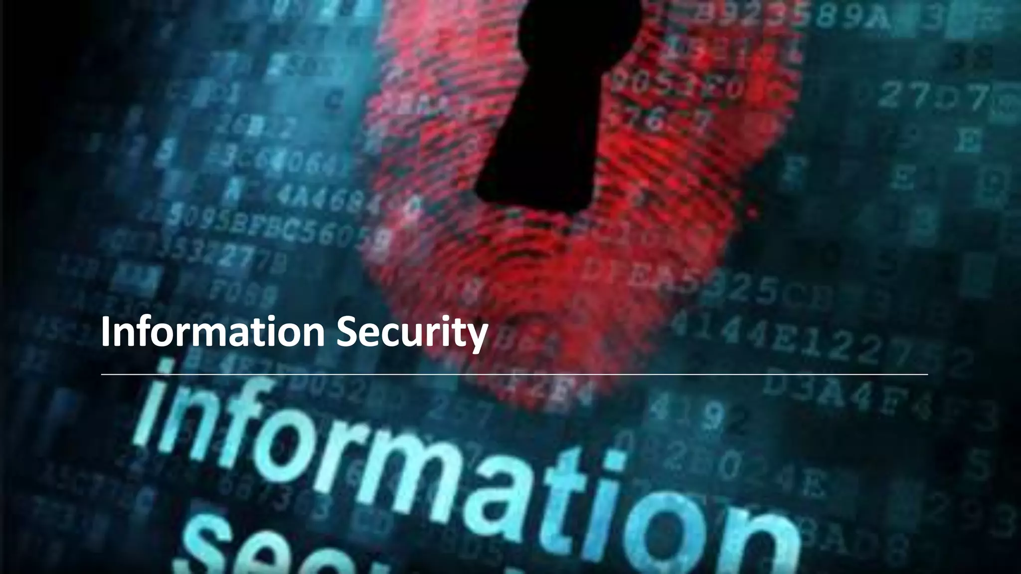 Information Security
 