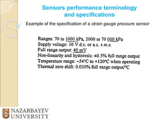 Sensors performance terminology
and specifications
Example of the specification of a strain gauge pressure sensor
 
