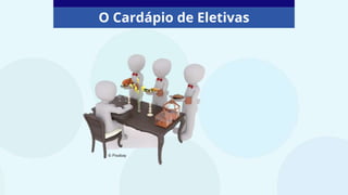 O Cardápio de Eletivas
© Pixabay
 