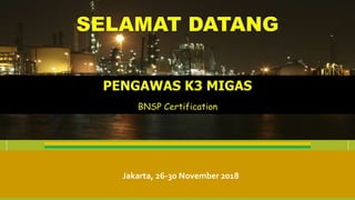 Jakarta, 26-30 November 2018
 