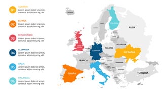 Lorem ipsum dolor sit amet,
consetur adipin nnscing elit
RUSIA
UCRANIA
TURQUIA
SWITZERLAND
SLOVENIA
SLOVAKIA
SERBIA
ROMANIA
PORTUGAL
POLONIA
MOLDOVA
MALTA
MACEDONIA
LIJUEANIA
LATVIA LATGALE
KOSOVO
IRLANDA
GEORGIA
ISLANDIA
HUNGARY
GREECE
LUNACO
FINLANDIA
ESTONIA
DENMARK
CZECH
REPUBLIC
CYPRUS
CROATIA
BELGIUM
LUXEMBURG
BULGARIA
BELORUSIA
BOSNIA
AND
HERZEGOVINA
LICHTENSTEIN
LUNTENEGRO
ANDORRA
ALBANIA
AUSTRIA
ESPAÑA
SMIEEN
NORUEGA
PAISES BAJOS
ITALIA
ALEMANIA
FRANCIA
UNITED
KINGDOM
SAN MARINO
UCRANIA
ESPAÑA
REINO UNIDO
ALEMANIA
ITALIA
FINLANDIA
01
02
03
04
05
06
Lorem ipsum dolor sit amet,
consetur adipin nnscing elit
Lorem ipsum dolor sit amet,
consetur adipin nnscing elit
Lorem ipsum dolor sit amet,
consetur adipin nnscing elit
Lorem ipsum dolor sit amet,
consetur adipin nnscing elit
Lorem ipsum dolor sit amet,
consetur adipin nnscing elit
 