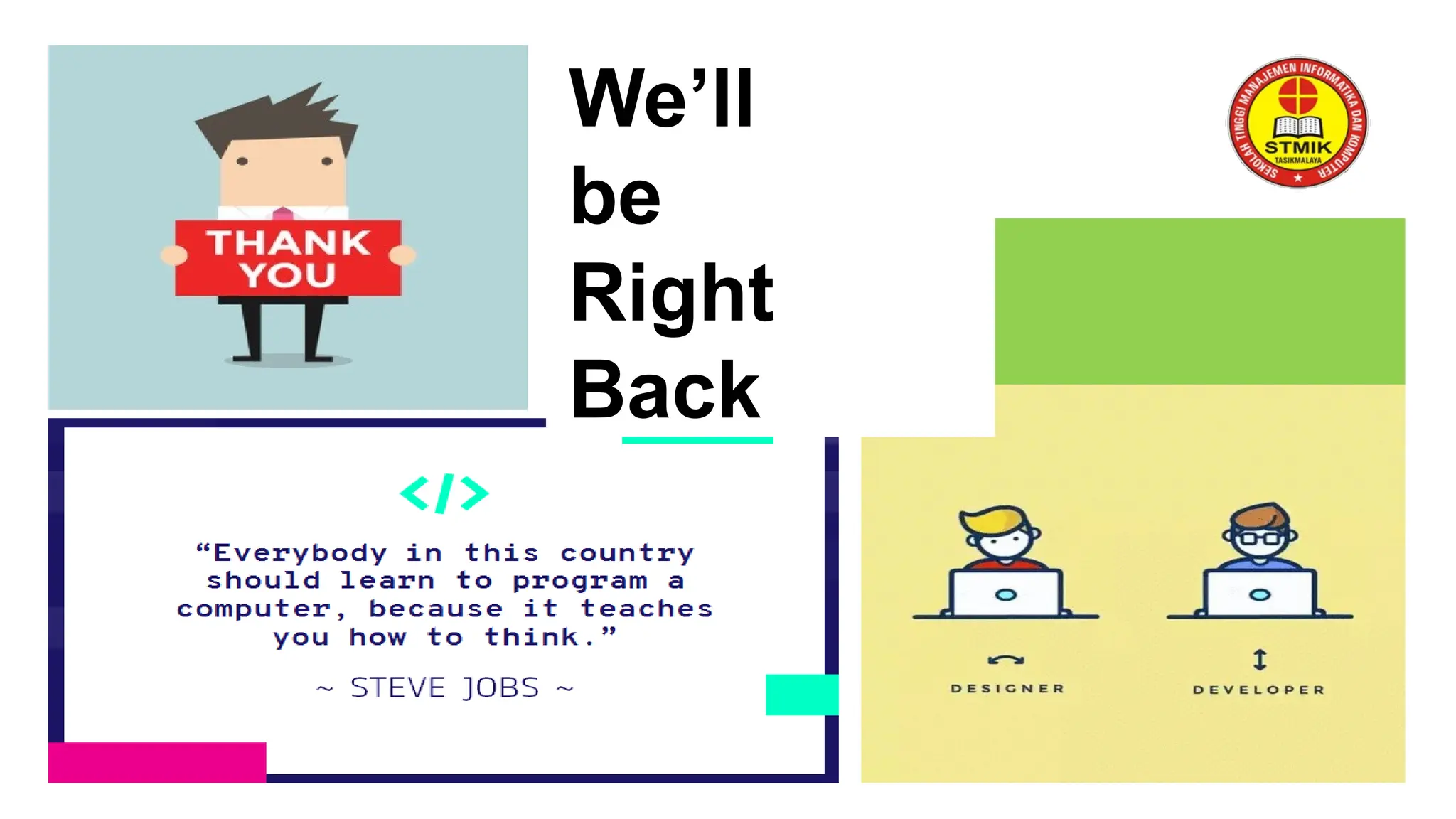 SeeYou NextYear
at. 2021
We’ll
be
Right
Back
 