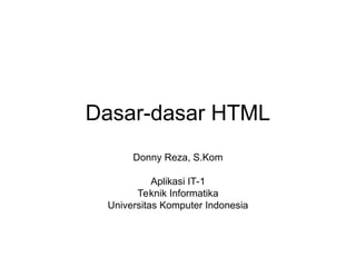 Html Informatika 01. Dasar-dasar HTML..................ppt