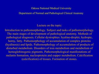 01. Lecture presentation Subject and objectives of pathomorphology ...