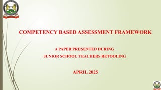 01. COMPETENCY BASED ASSESSMENT FRAMEWORK (1).pptx