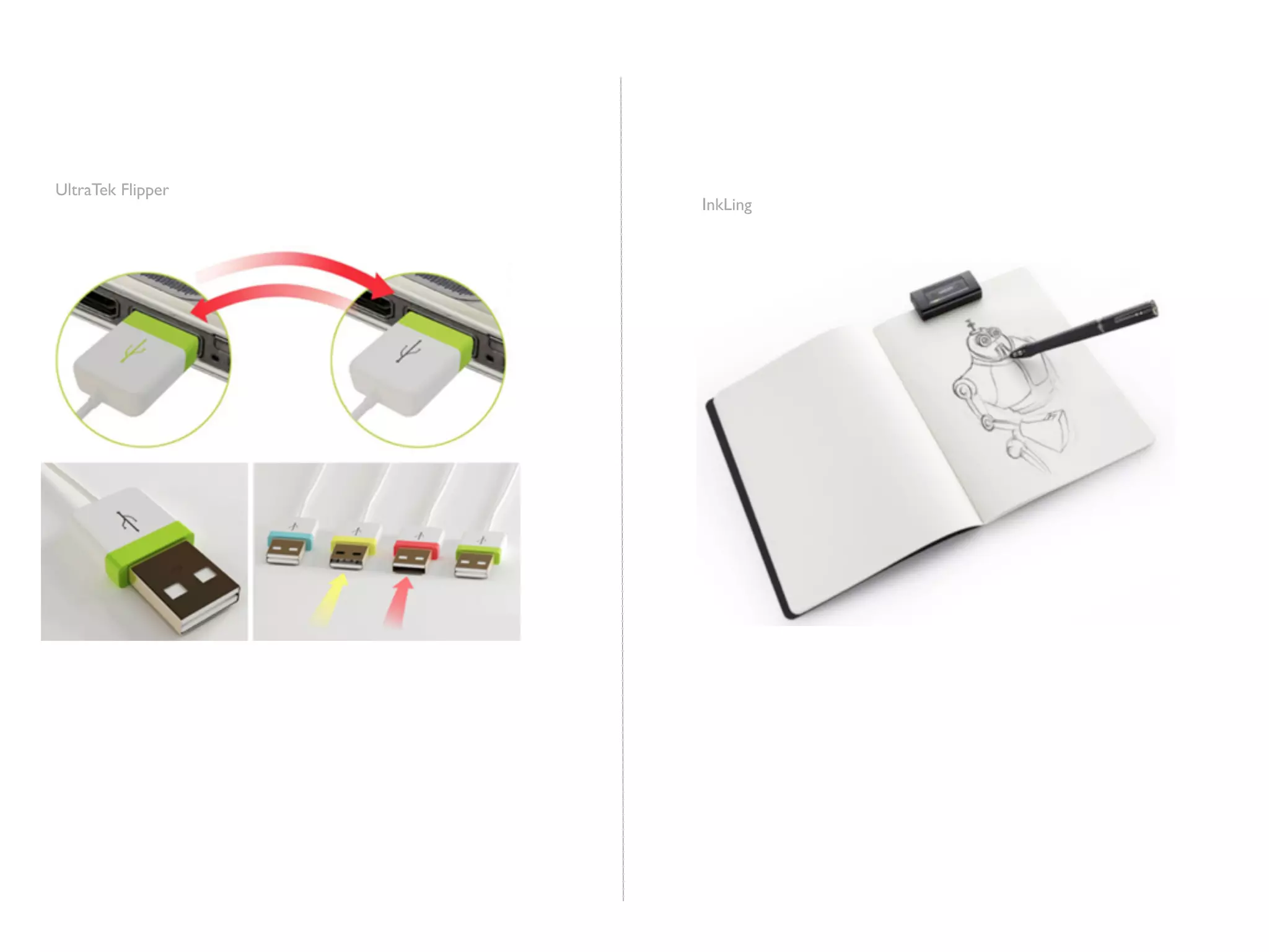 UltraTek Flipper
                   InkLing
 
