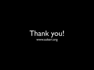 Thank you!
 www.sokeri.org
 