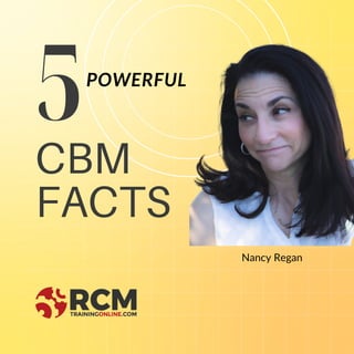 5
CBM
FACTS
Nancy Regan
POWERFUL
 