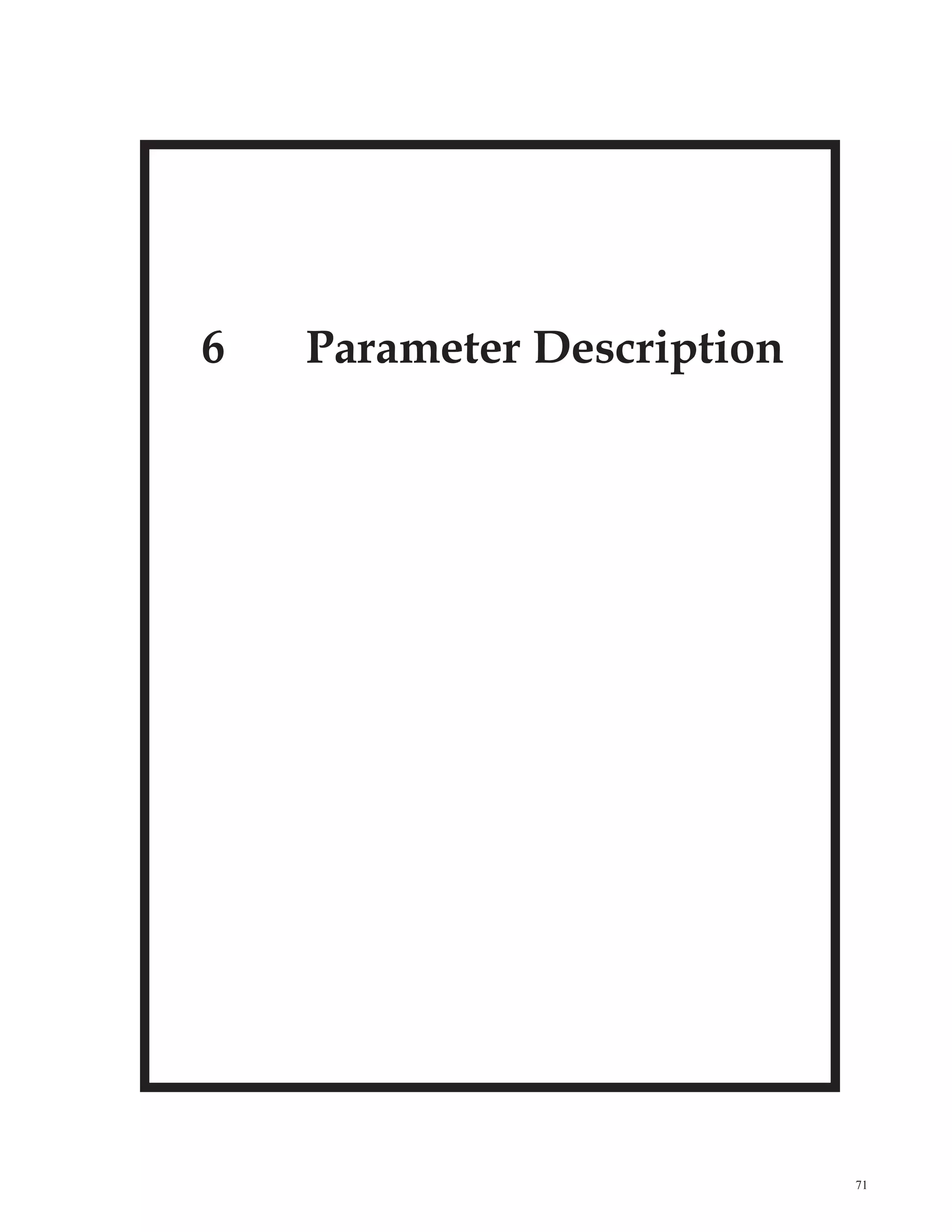 6 Parameter Description
71
 