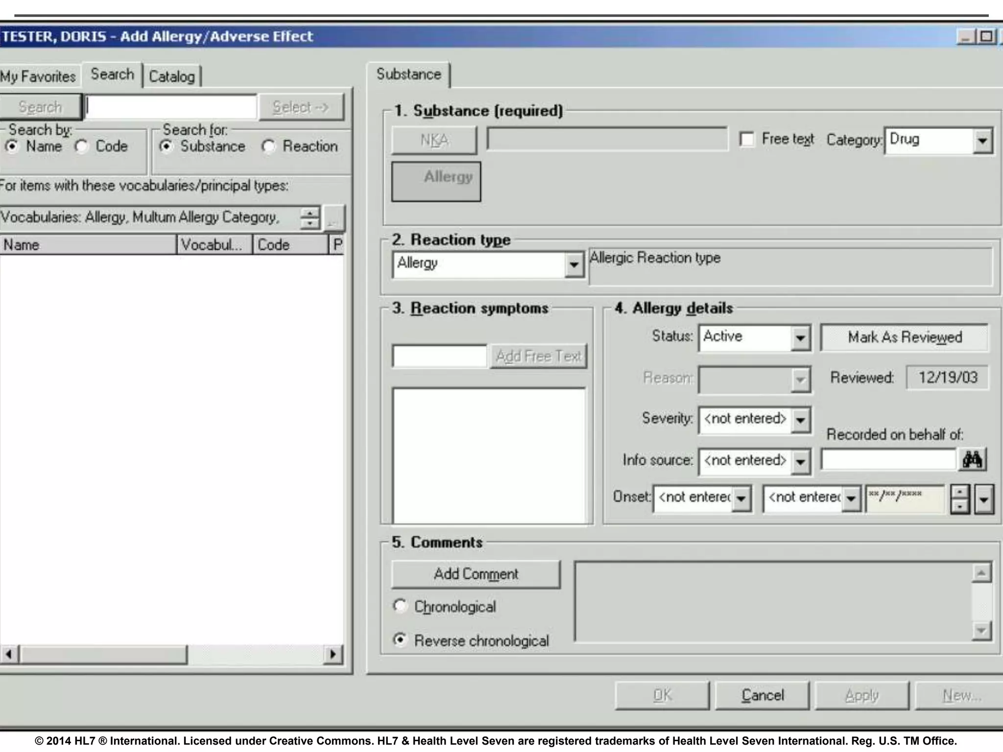 © 2014 HL7 ® International. Licensed under Creative Commons. HL7 & Health Level Seven are registered trademarks of Health Level Seven International. Reg. U.S. TM Office. 
 