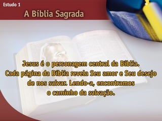 A Bíblia Sagrada - Ouvindo a Voz de Deus, Estudo Bíblico, Igreja Adventista