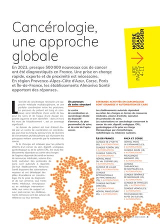 ALMAVIVA MAG’ – N° 18 – HIVER 2024-2025 – 3
Cancérologie,
une approche
globale
En 2023, presque 500 000 nouveaux cas de ca...