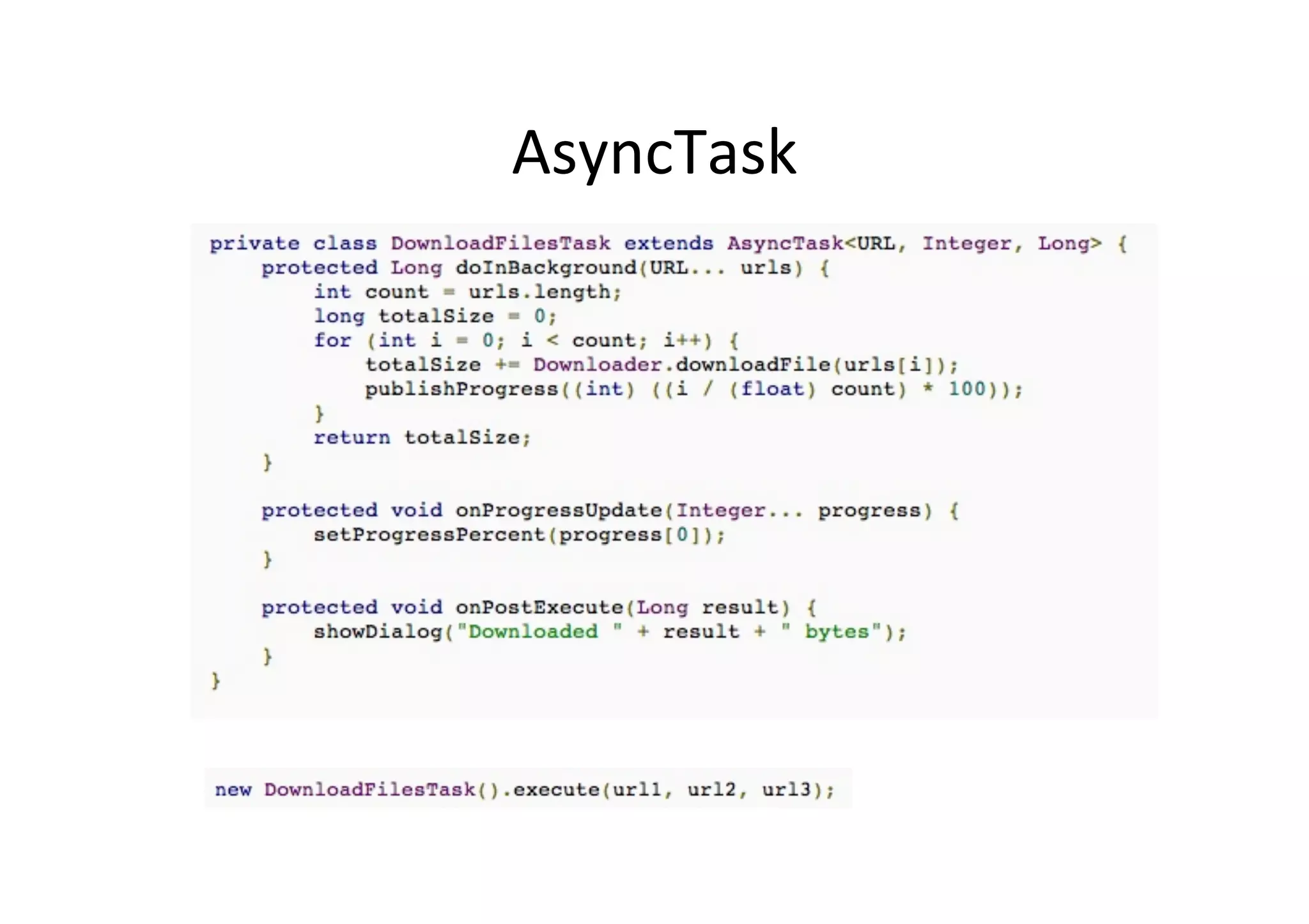 AsyncTask	
  
 