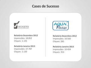 CNM Construtora
“Nossa parceria completa mais de um ano e estamos satisfeitos com os resultados obtidos, salientamos o pronto
atendimento em todas as vezes que precisamos, fomos bem atendidos e assessorados com profissionais altamente
qualificados.”
ErnestoRassi–Proprietário
Seprol
“Chegamos até a Guia-se através de um parceiro de negócio, foi nosso primeiro investimento no AdWords. Através do
trabalho realizado pela Guia-se, pudemos perceber que o resultado das ações depende do bom planejamento e
gerenciamento das campanhas, da inteligência por trás da ação. Nos sentimos seguros com a assessoria da Guia-se e os
resultadosestãosendocrescentes, continuaremosinvestindo nessaferramenta.”
JanaínaCarneiro–GerentedeMarketing
NetProfit Brasil
“OsLinksPatrocinadosGoogleAdWordssãodeextrema importânciaparanós,pois80%denossosclientes nosconhecem
atravésdaspesquisas noGoogle.AParceriacomaGuia-setemsidoestratégica,poisoatendimento, compromissocomos
resultadoseosrelatóriosdisponibilizados nosajudamamelhorarnossasvendas.
Recomendamos!’’
DepartamentodeMarketing
Depoimento de Clientes
 